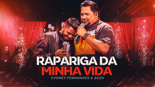 Rapariga da Minha Vida  - Evoney Fernandes, Zezo
