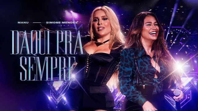 Manu BahtidÃ£o, Simone Mendes - Daqui Pra Sempre (VÃ­deo Oficial)