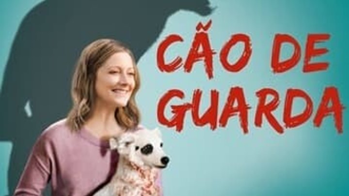 CÃ£o De Guarda 2020 Dublado