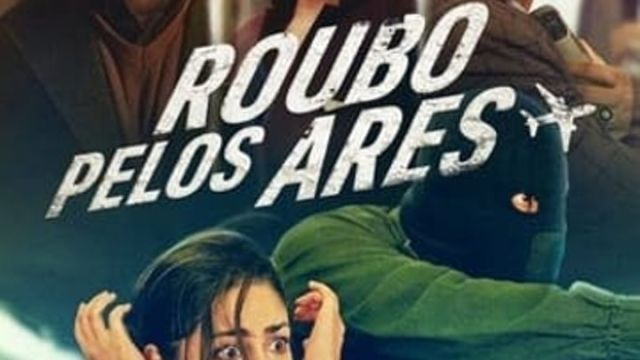 Roubo Pelos Ares - Dublado