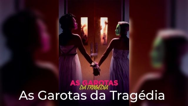 As Garotas Da TragÃ©dia (2017) Filme de Terror Completo Dublado