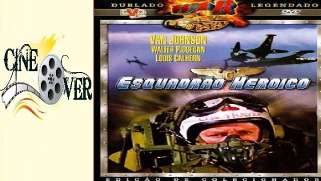 EsquadrÃ£o Heroico - Guerra -1954 -Dublado