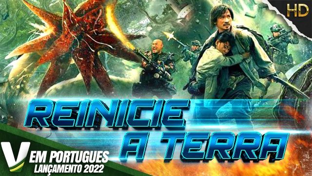 REINICIE A TERRA | LANÃAMENTO 2022 | NOVO FILME DE AÃÃO HD DUBLADO EM PORTUGUÃS