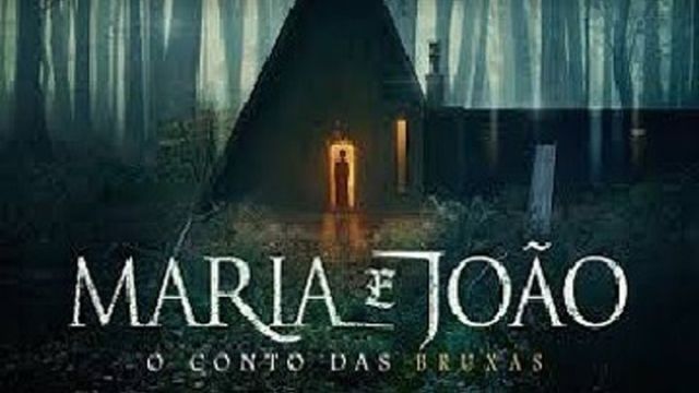 MARIA E JOÃO: O CONTO DAS BRUXAS - 2020