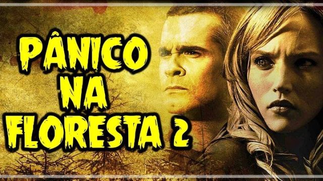 Panico Na Floresta 2 (2007) - Dublado
