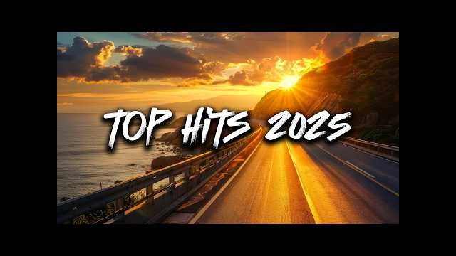 Top Hits 2025 ~ Summer Playlist 2025 ~ Top Songs 2025 Trending Music ????????