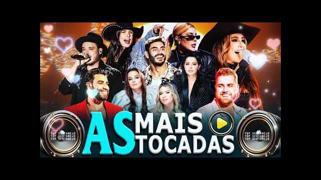 Sertanejo 2025 Mais Tocadas - Top Sertanejo 2025 - As Melhores Do Sertanejo UniversitÃÂ¡rio